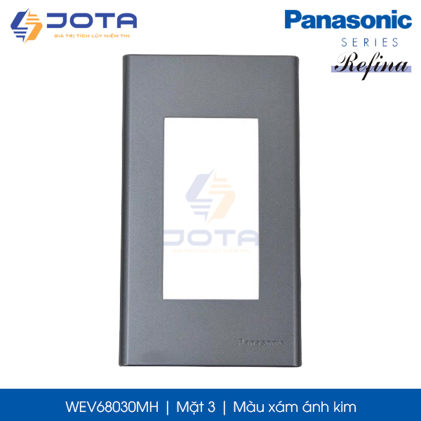 Mặt 3 Panasonic Refina WEV68030MH màu xám ánh kim
