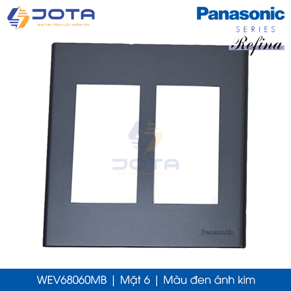 Mặt 6 Panasonic Refina WEV68060MB màu đen ánh kim